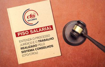 Piso Salarial: entenda o processo jurídico e o trabalho realizado pelo Sistema Conselhos de Odontologia