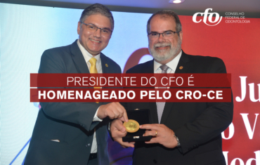 Presidente do CFO é homenageado pelo CRO-CE