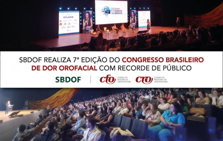 SBDOF realiza 7ª edição do Congresso Brasileiro de Dor Orofacial com recorde de público