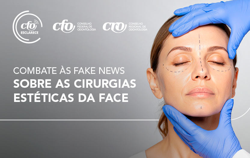 CFO Esclarece: Combate às fake news sobre as Cirurgias Estéticas da Face