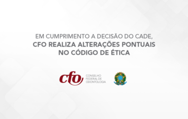 Em cumprimento a decisão do CADE, CFO realiza alterações pontuais no Código de Ética