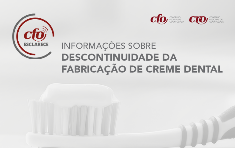 CFO Esclarece: Informações sobre descontinuidade da fabricação de creme dental