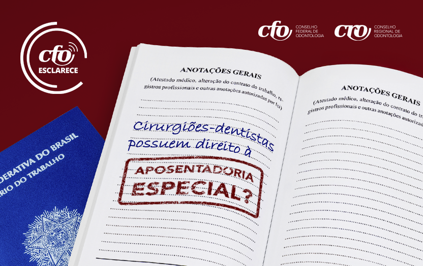Cirurgiões-dentistas possuem direito à aposentadoria especial? O programa CFO Esclarece responde a essa pergunta