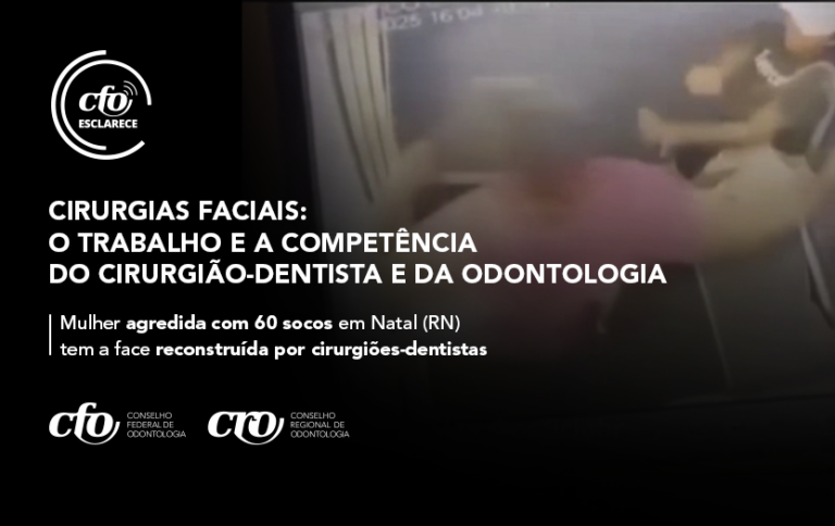 CIRURGIAS FACIAIS: o trabalho e a competência do Cirurgião-Dentista e da Odontologia