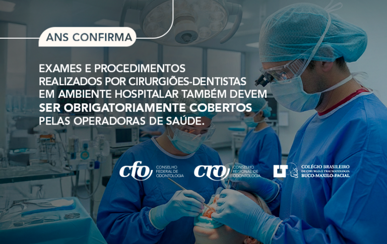 ANS reconhece obrigatoriedade de operadoras de saúde custearem exames e procedimentos solicitados por cirurgiões-dentistas