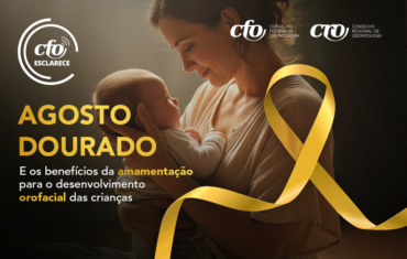 CFO Esclarece: Agosto Dourado e os benefícios da amamentação para o desenvolvimento orofacial das crianças
