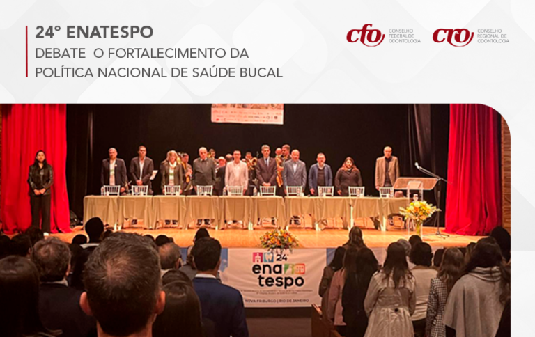 24º Enatespo debate o fortalecimento da Política Nacional de Saúde Bucal