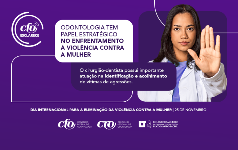 Odontologia tem papel estratégico no enfrentamento à violência contra a mulher
