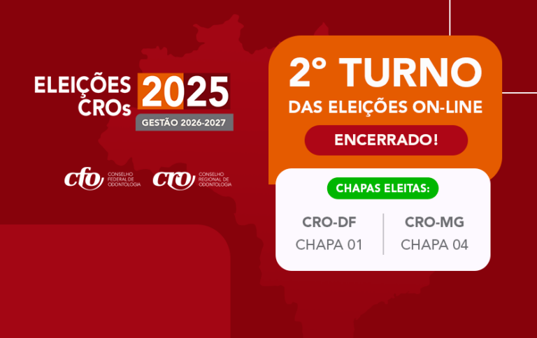 Eleições 2025 dos Conselhos Regionais de Odontologia são finalizadas com conclusão do segundo turno