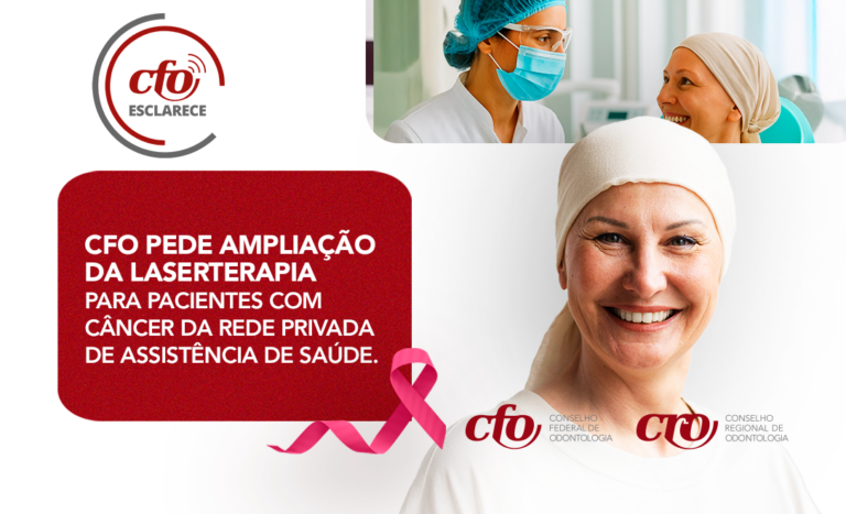 CFO solicita à ANS revisão de diretrizes para tratamento de mucosite oral com laserterapia