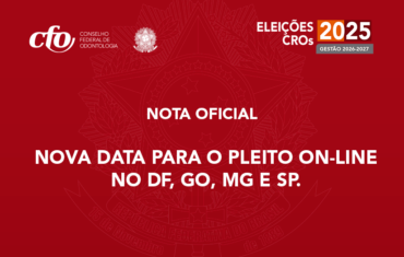 NOTA OFICIAL - ELEIÇÕES CROs 2025: NOVA DATA PARA O PLEITO ON-LINE NOS REGIONAIS DE BRASÍLIA, GOIÁS, MINAS GERAIS E SÃO PAULO