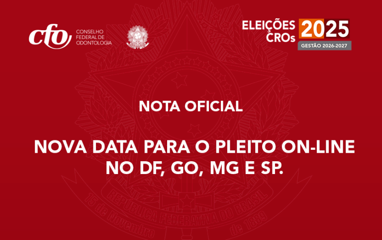 NOTA OFICIAL - ELEIÇÕES CROs 2025: NOVA DATA PARA O PLEITO ON-LINE NOS REGIONAIS DE BRASÍLIA, GOIÁS, MINAS GERAIS E SÃO PAULO