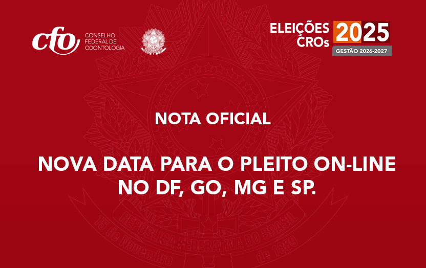 NOTA OFICIAL - ELEIÇÕES CROs 2025: NOVA DATA PARA O PLEITO ON-LINE NOS REGIONAIS DE BRASÍLIA, GOIÁS, MINAS GERAIS E SÃO PAULO