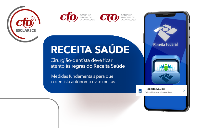 CFO Esclarece: Cirurgião-dentista deve ficar atento às regras do Receita Saúde para evitar que sua declaração de IR seja retida na malha fina