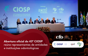 43° CIOSP: abertura oficial do evento foi realizada no Teatro da APCD Central