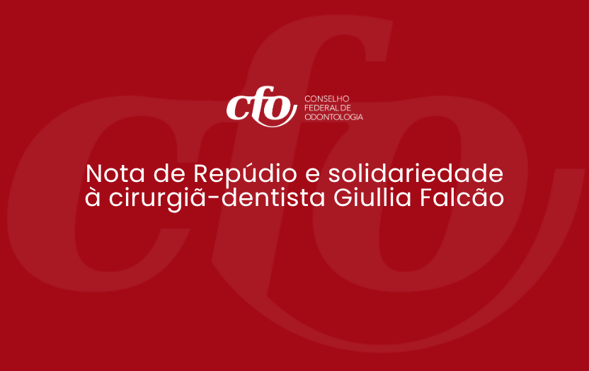 Nota de Repúdio e solidariedade à cirurgiã-dentista Giullia Falcão