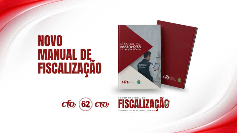 CFO lança novo Manual de Fiscalização da Odontologia
